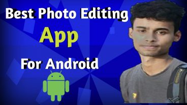 এন্ড্রয়েড দিয়ে ফটো এডিটিং এর সেরা অ্যাপ