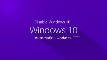 Windows 10 এর অটোম্যাটিক আপডেট বন্ধ করার সহজ উপায় 2018