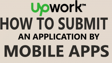 মোবাইলের মাধ্যমে Upwork-এ অ্যাপলিকেশন সাবমিট করুন সহজে