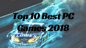 Top 10 Best Pc Games 2018