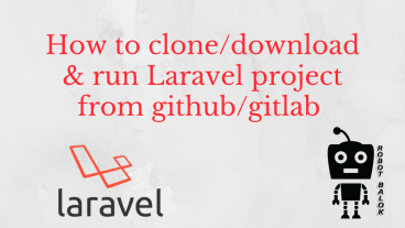 Run Laravel project after downloading from github/gitlab