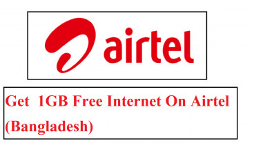 Get  1GB Free Internet On Airtel Bangladesh
