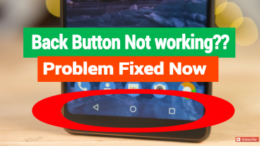 আপনার ফোনের  কি Back Button কাজ করে না? নিয়ে নিন সমাধান