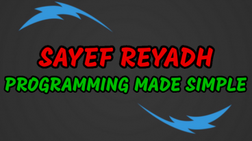 Sayef Reyadh – Programming Made Simple