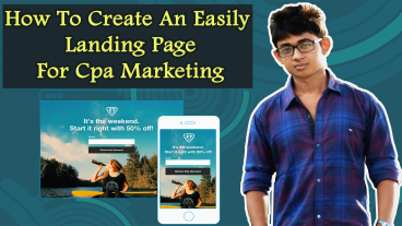 How To Create An Easily Landing Page For CPA Offer  CPA Marketing Bangla 2018