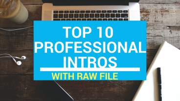 সেরা 10 টি প্রফেশনাল পেইড Intro একদম ফ্রি সাথে Raw ফাইল