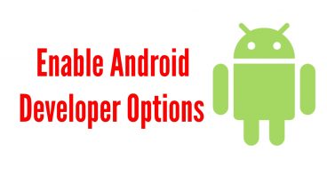 অ্যান্ড্রয়েড মোবাইলে ডেভেলপার অপশন চালু করবেন যেভাবে