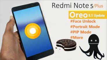 Redmi 5 Plus রেডমি ৫ প্লাস ডিভাইসে অ্যান্ড্রয়েড 8 Oreo Update Portrait mode, Face Unlock এবং আরো অনেক কিছু