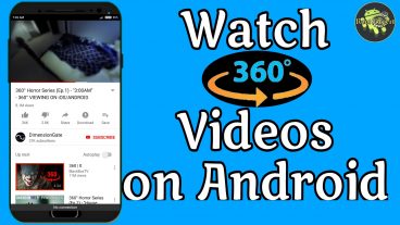 এবার ইউটিউবে ৩৬০ ডিগ্রী ভিডিও দেখুন আপনার অ্যান্ড্রয়েড মোবাইল দিয়েই