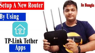 ইঞ্জিনিয়ারিং নলেজ ছাড়া! জাতীয় রাউটার টিপি লিংক সেটাপ করুন টিপি লিংক টেথার aps এর মাধ্যমে!