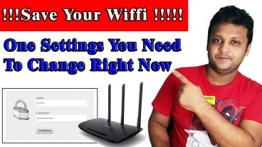 আজই পরিবর্তন করুন আপনার রাউটার এর একটি সেটিং এবং নিশ্চিত করুন আপনার রাউটার এর সুরক্ষা