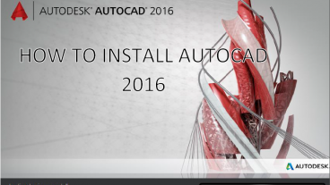 কিভাবে AutoCAD 2016 ইনস্টল করতে হয়