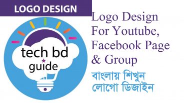 Logo Design for YouTube channel and facebook page Bangla Tutorial within 10 minutes