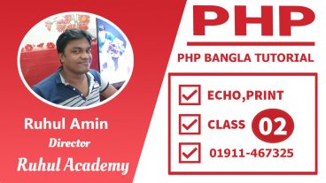PHP Fundamentals Bangla Tutorial part-2: How to use echo, print, php short tag and syntax etc
