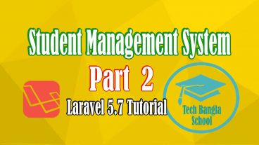 বাংলায় Laravel Student Management System প্রজেক্ট টিউটোরিয়াল [পর্ব-০২] :: টেম্পেলেটিং