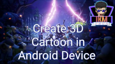 How to create 3D Cartoon in Android device