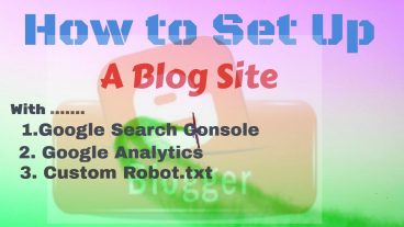 কিভাবে একটা ব্লগার ওয়েবসাইট এর ‍সম্পুর্ণ সেট আপ করবেন How to Set up a blog site