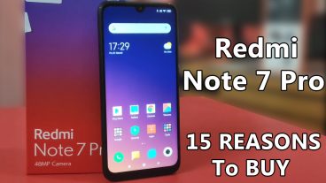 জেনে নিন Redmi Note 7 Pro কেনার প্রধান ১৫ টি কারণ