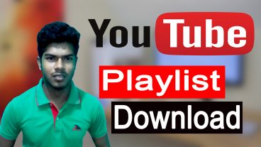 YouTube এর Playlist থেকে যেভাবে সকল ভিডিও Download করবেন