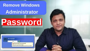 খুব সহজে কি ভাবে উইন্ডোজ এর  এডমিন পাসওয়ার্ড রিমুভ করবেন অথবা অন্য কারো কম্পিউটার এর উইন্ডোজ পাসওয়ার্ড রিমুভ করবেন