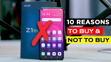 জেনে নিন vivo Z1Pro ফোনটি না কেনার প্রধান ৪টি