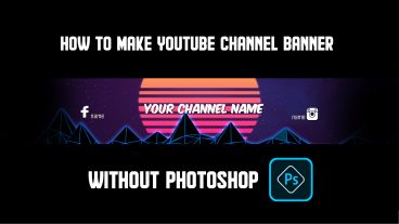 [HOW TO MAKE YOUTUBE BANNER OR CHANNEL ART WITHOUT PHOTOSHOP] ফটোশপ বা  অন্যান্য সফ্টওয়্যার ছাড়াই কীভাবে ইউটিউব চ্যানেল ব্যানার তৈরি করবেন শুধু একটি  ব্রাউজার  দিয়ে