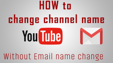 How to change your Youtube channel name without changing your existing change name