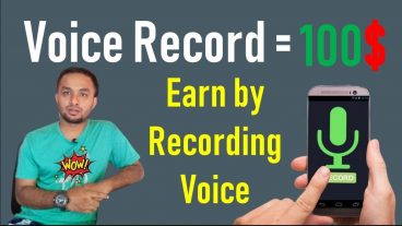 কিভাবে 5 মিনিটে ভয়েস রেকর্ড করে 100 ডলার ইনকাম করবেন