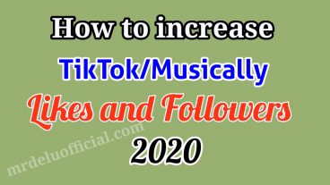 How to increase Tiktok Likes and Followers 2020
