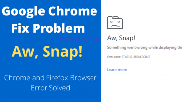গুগল ক্রোমের Aw Snap!  ব্রাউজিং সমস্যা সমাধান করুন এক ক্লিকে