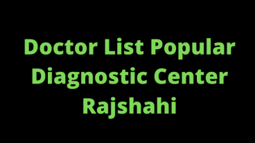 Doctor List Popular Diagnostic Center Rajshahi