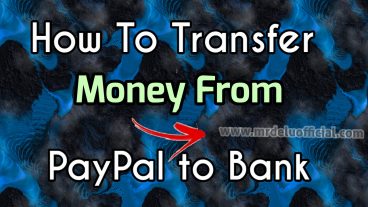 How To Transfer Money From PayPal To Bank