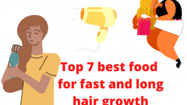 Top 7 best food for fast and long hair growth