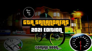 আসছে GTA Sanandreas 2021 Edition!