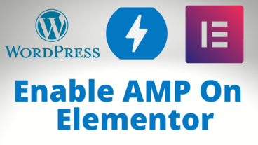Enable AMP on Elementor Page Builder