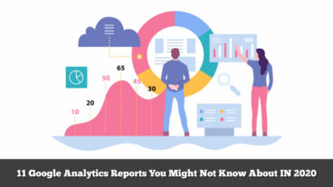 [BANGLA] 11 GOOGLE ANALYTICS REPORTS YOU MIGHT NOT KNOW ABOUT IN 2020