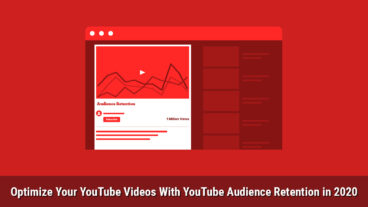 [BANGLA] OPTIMIZE YOUR YOUTUBE VIDEOS WITH YOUTUBE AUDIENCE RETENTION IN 2020