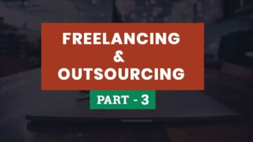 ফ্রিলান্সিং ও আউটসোর্সিং পর্ব – ৩