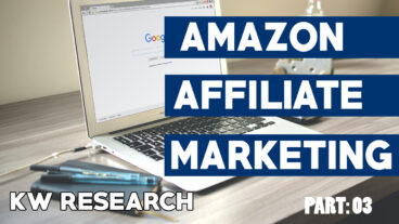 KEYWORD RESEARCH  AMAZON AFFILIATE MARKETING