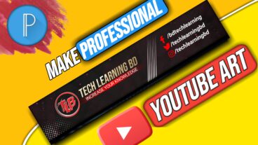 How to create a Professional Youtube Banner  PixelLab  মোবাইল দিয়ে ইউটিউব ব্যানার ডিজাইন