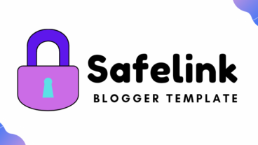 ব্লগার ডাউনলোড সাইটের জন্য নিয়ে নিন সেরা Safelink  ব্লগার টেমপ্লেট