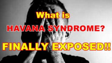হাভানা সিনড্রোম কি? Mental Disorder or Sonic Weapon – Finally EXPOSED!
