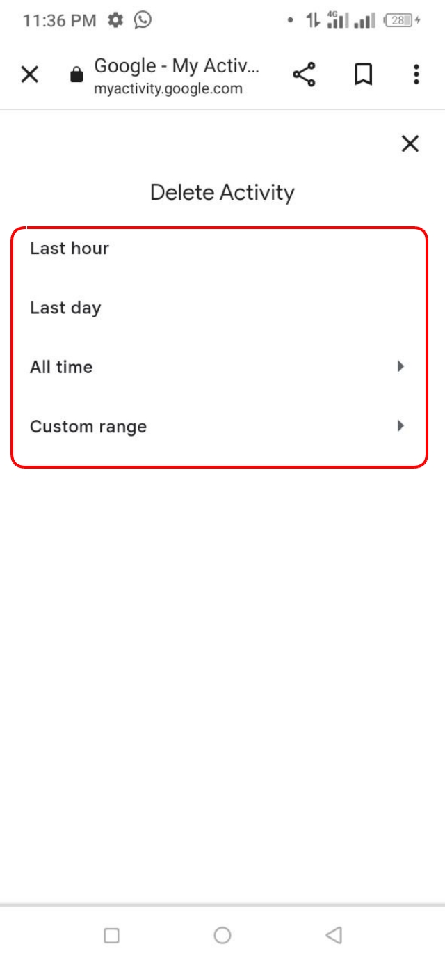 Last Hour, Last Day, All Time এবং Custom Range সিলেক্ট করে গুগল একাউন্টের সঞ্চয় থাকা ডেটা গুলো ডিলিট করার অপশন