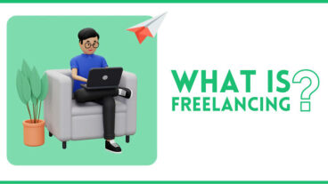 ফ্রিল্যান্সিং কি? ফ্রিল্যান্সিং ক্যারিয়ার গাইডলাইন