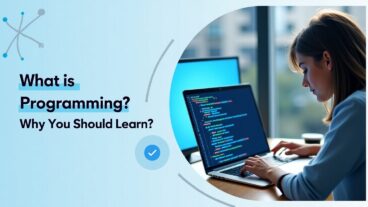 Programming কি? আর এটা কেন শিখা দরকার?