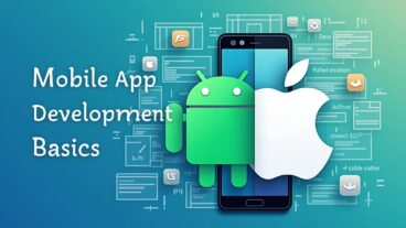 📱 মোবাইল অ্যাপ ডেভেলপমেন্টের বেসিক ধারণা