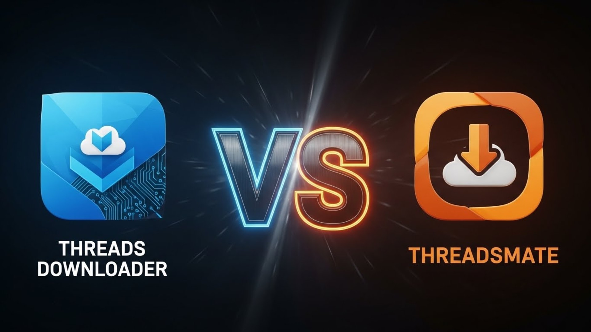 Threads Downloader vs ThreadsMate