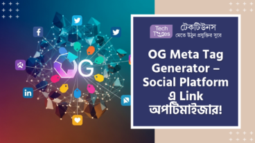 Open Graph Meta Tag Generator – Social Platform এ Link Optimize করার A to Z গাইড!
