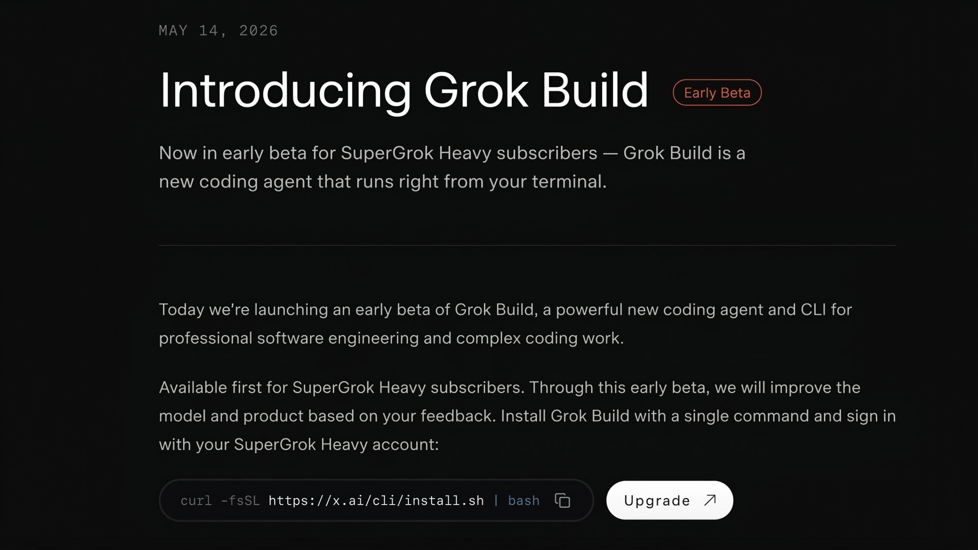 ইলন মাস্কের xAI অফিশিয়ালি লঞ্চ করল Grok Build! পাওয়ারফুল AI Coding Agent এবং CLI সাথে থাকছে $300-এর SuperGrok Heavy সাবস্ক্রিপশন যা কোডিংয়ের দুনিয়ায় প্রতিপক্ষকে গুঁড়িয়ে দেওয়া এক রক্তক্ষয়ী সুনামি!