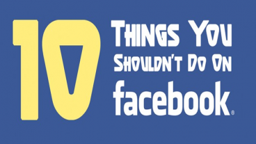 ফেইসবুকে যে ১০ টি কাজ একেবারেই করা উচিৎ নয় !!!